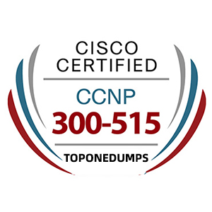 New Cisco 300-515 SPVI Exam Dumps Includes PDF and VCE