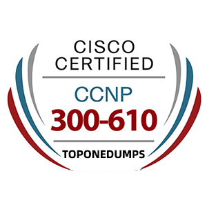 New Cisco 300-610 DCID Exam Dumps Include PDF and VCE