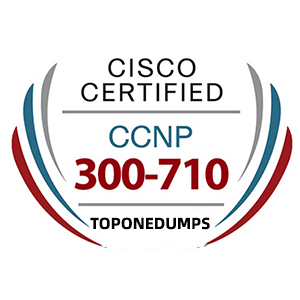 Latest Cisco 300-710 SNCF Exam Dumps Include PDF and VCE