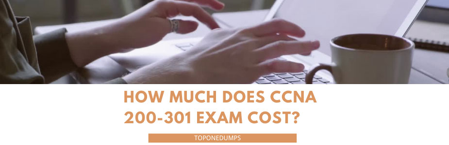 How much does CCNA 200-301 exam cost?